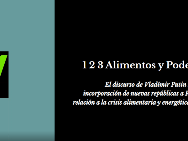 1 2 3 Alimentos Y Poder # 1. El discurso de&nbsp;Putin.