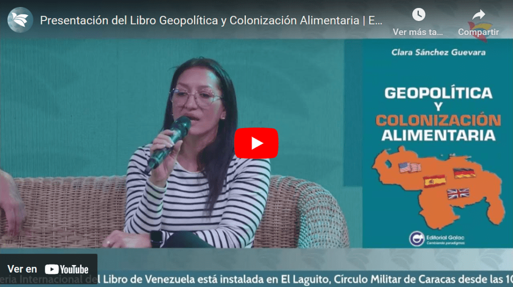 VIDEO: PRESENTACIÓN DEL LIBRO GEOPOLÍTICA Y COLONIZACIÓN&nbsp;ALIMENTARIA