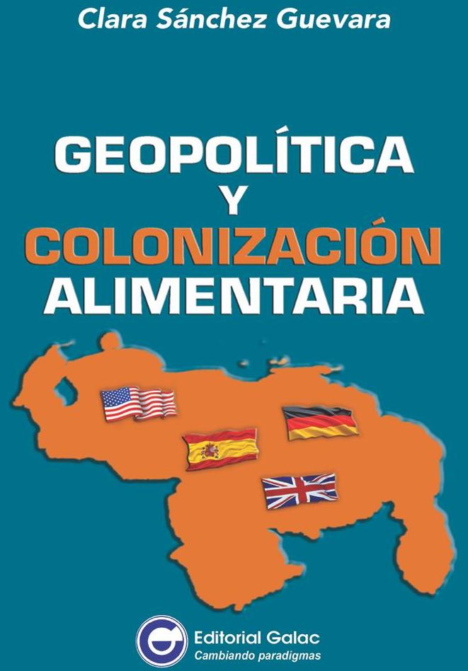 LIBRO: GEOPOLÍTICA Y COLONIZACIÓN&nbsp;ALIMENTARIA